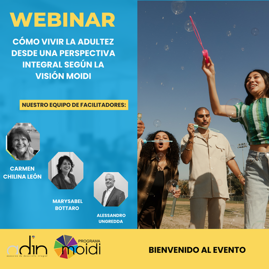 Webinar Cómo vivir la Adultez desde una Perspectiva Integral según la Visión MOIDI